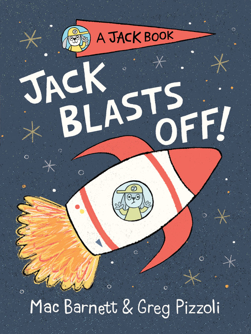 Title details for Jack Blasts Off by Mac Barnett - Available